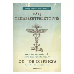 Válj Természetfelettivé!