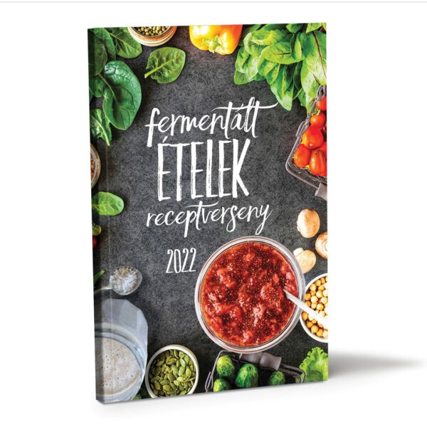 Fermentált Ételek receptverseny 2022